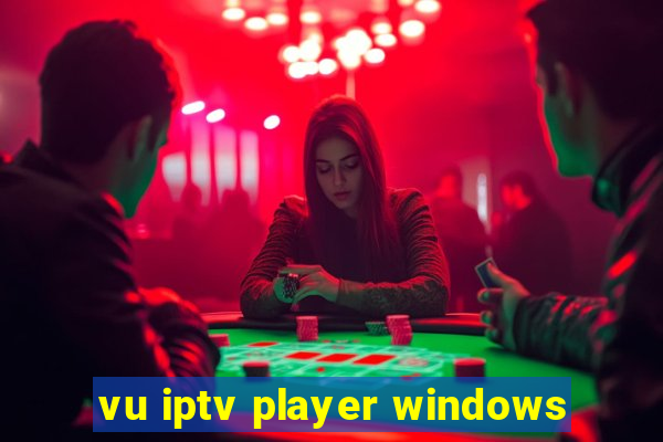 vu iptv player windows